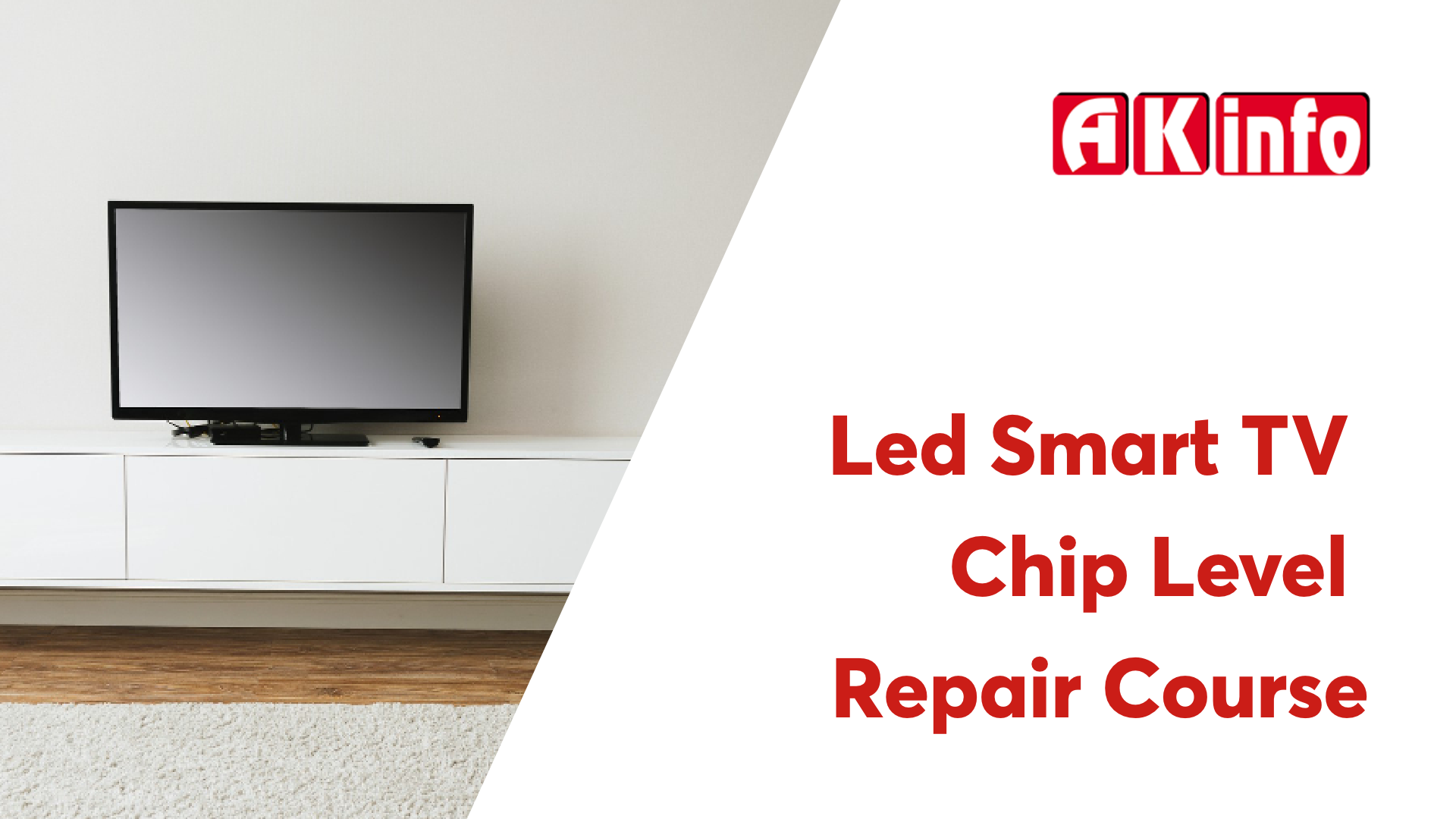 Led Smart TV Chip Level Repair Course